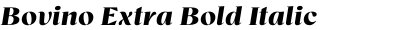 Bovino Extra Bold Italic